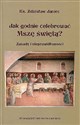 Jak godnie celebrować Mszę świętą? Zasady i nieprawidłowości online polish bookstore