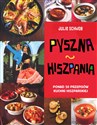 Pyszna Hiszpania 50 przepisów kuchni hiszpańskiej books in polish
