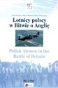 Lotnicy polscy w Bitwie o Anglię Polish Airmen in the Battle of Britain to buy in Canada