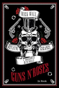 Guns N Roses Ostatni giganci z rockowej dżungl Bookshop