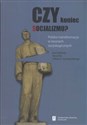 Czy koniec socjalizmu Polska transformacja w teoriach socjologicznych Polish Books Canada