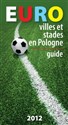 Euro villes et stades en Pologne Guide  