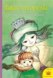 Bajarz europejski 15 bajek, mitów i baśni dla dzieci Bookshop