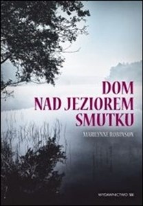 Dom nad jeziorem smutku  