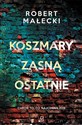 Koszmary zasną ostatnie - Robert Małecki polish usa