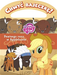 My Little Pony Pewnego razu w Appleloosie Chwyć bajeczkę! polish books in canada