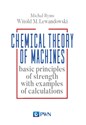 Chemical Theory of Machines basic principles of strength with examples od calculations  