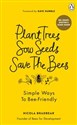 Plant Trees, Sow Seeds, Save The Bees Bookshop