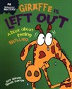 Giraffe Is Left Out A book about feeling bullied bookstore