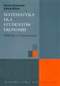 Matematyka dla studentów ekonomii Wykłady z ćwiczeniami in polish