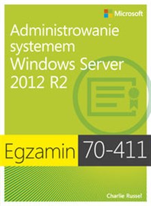 Egzamin 70-411: Administrowanie systemem Windows Server 2012 R2 in polish