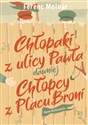 Chłopaki z ulicy Pawła dawniej Chłopcy z Placu Broni books in polish