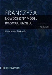 Franczyza nowoczesny model rozwoju biznesu buy polish books in Usa