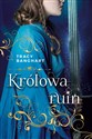 Królowa ruin - Tracy Banghart