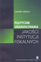 Polityczne uwarunkowania jakości instytucji fiskalnych 