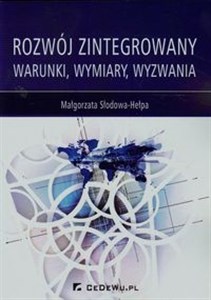 Rozwój zintegrowany Warunki, wymiary, wyzwania Polish Books Canada