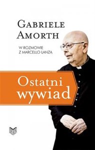 Ostatni wywiad Gabriele Amorth w rozmowie z Marcello Lanzą polish usa