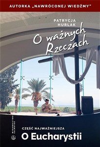 O ważnych Rzeczach. Część najważniejsza Polish bookstore