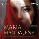 [Audiobook] Maria Magdalena Wyzwolona kobiecość odnaleziona boskość - Ewa Kassala