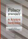 Polacy pracujący a kryzys fordyzmu Polish Books Canada