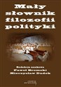 Mały słownik filozofii polityki - Polish Bookstore USA