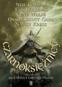 Czarnoksiężnicy Magiczne opowieści mistrzów współczesnej fantasy Canada Bookstore