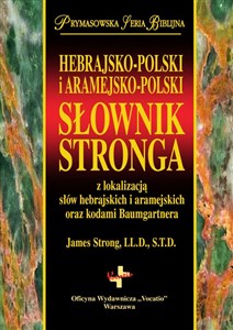 Hebrajsko-Polski i Aramejsko-Polski Słownik Stronga z lokalizacją słów hebrajskich i aramejskich oraz kodami Baumgartnera bookstore