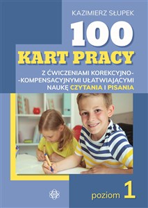 100 kart pracy z ćwiczeniami korekcyjno-kompensacyjnymi ułatwiającymi naukę czytania i pisania Poziom 1 books in polish