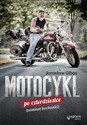 Motocykl po czterdziestce zamiast kochanki Polish bookstore