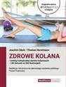 Zdrowe kolana Trening funkcjonalny stawów kolanowych  