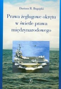 Prawa żeglugowe okrętu w świetle prawa międzynarodowego Canada Bookstore