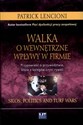 Walka o wewnętrzne wpływy w firmie Przypowieść o przywództwie, które z kolegów czyni rywali buy polish books in Usa