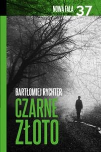 Czarne złoto - Polish Bookstore USA