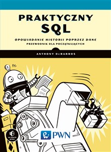 Praktyczny SQL Opowiadanie historii przez dane – przewodnik dla początkujących  