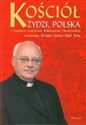 Kościół Żydzi Polska Z księdzem profesorem Waldemarem Chrostowskim rozmawiają: Grzegorz Górny i Rafał Tichy bookstore