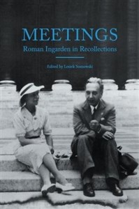Meetings. Roman Ingarden in Recollections online polish bookstore