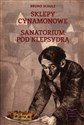 Sklepy cynamonowe / Sanatorium pod Klepsydrą - Bruno Schulz