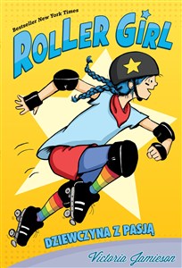Roller Girl Dziewczyna z pasją - Polish Bookstore USA