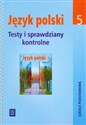 Jutro pójdę w świat 5 Testy i sprawdziany kontrolne Język polski, szkoła podstawowa books in polish