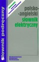 Polsko-angielski słownik elektryczny   