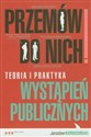 Przemów do nich! Teoria i praktyka wystąpień publicznych to buy in USA