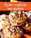 Pyszne wypieki bez glutenu buy polish books in Usa