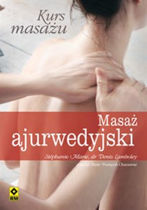 Kurs masażu Masaż ajurwedyjski 