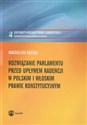 Rozwiązanie parlamentu przed upływem kadencji w polskim i włoskim prawie konstytucyjnym Canada Bookstore