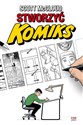 Stworzyć komiks - Scott McCloud