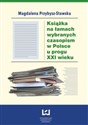 Książka na łamach wybranych czasopism w Polsce u progu XXI wieku polish books in canada