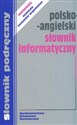 Polsko angielski słownik informatyczny  