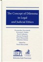 The Concept of Dilemma in Legal and Judicial Ethics 