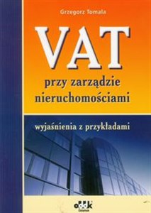 VAT przy zarządzie nieruchomościami wyjaśnienia z przykładami  