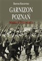 Garnizon Poznań w II Rzeczypospolitej books in polish